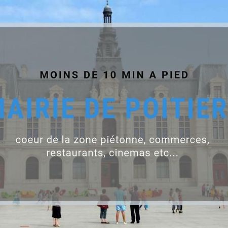 SejourPoitiers ★ Appartement lumineux ★ 1 chambre séparée ★ 300m de la gare et accès direct au coeur historique Esterno foto